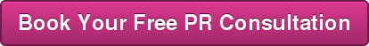 Book Your Free PR Consultation